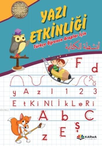 Yazı Etkinliği; Türkçe Öğrenen Araplar İçin