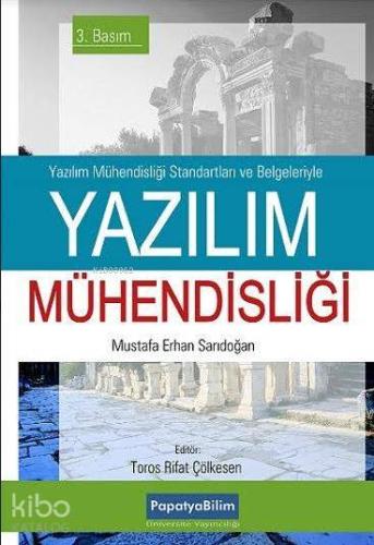 Yazılım Mühendisliği; Profesyonel Yazılım Geliştirmeyi Öğrenmek İsteyenler İçin