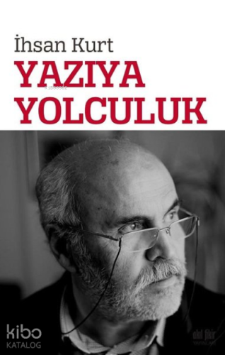 Yazıya Yolculuk - Kitapiks.com
