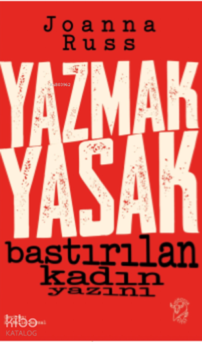 Yazmak Yasak – Bastırılan Kadın Yazını - Kitapiks.com