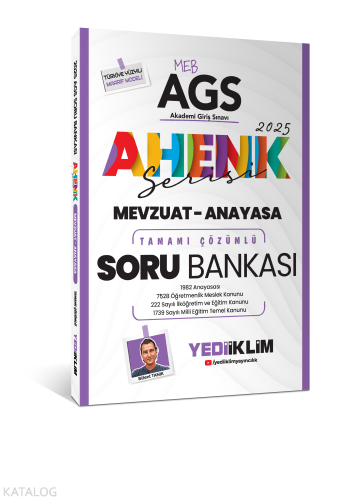 Yediiklim Yayınları 2025 MEB AGS Ahenk Serisi Mevzuat - Anayasa Tamamı Çözümlü Soru Bankası