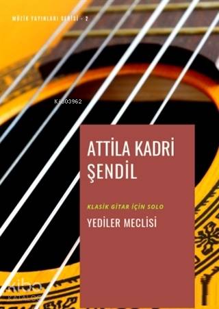 Yediler Meclisi; Klasik Gitar için Solo - Kitapiks.com