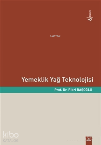 Yemeklik Yağ Teknolojisi - Kitapiks.com