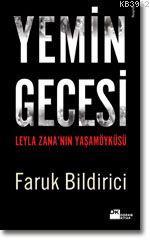 Yemin Gecesi; Leyla Zana´nın Yaşamöyküsü - Kitapiks.com