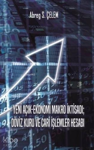 Yeni Açık-Ekonomi Makro İktisadı Döviz Kuru Ve Cari İşlemler Hesabı - 