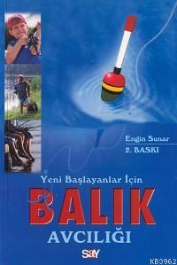 Yeni Başlayanlar İçin Balık Avcılığı - Kitapiks.com