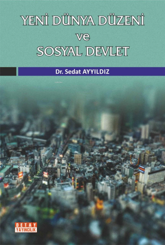 Yeni Dünya Düzeni Ve Sosyal Devlet