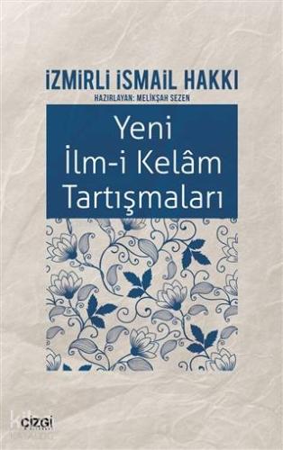 Yeni İlm-i Kelam Tartışmaları - Kitapiks.com