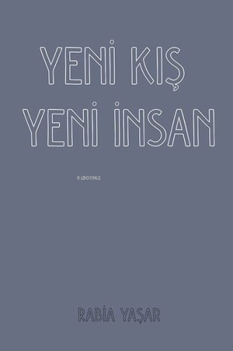 Yeni Kış Yeni İnsan - Kitapiks.com