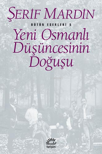 Yeni Osmanlı Düşüncesinin Doğuşu - Kitapiks.com