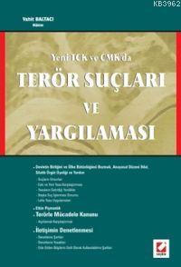 Yeni Tck ve Cmk´da Terör Suçları ve Yargılaması - Kitapiks.com