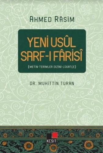 Yeni Usul Sarf-ı Farisi; Metin-Terimler Dizini-Lügatçe - Kitapiks.com