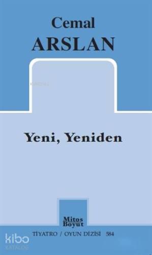 Yeni, Yeniden