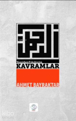 Yeniden Fıkıh İçin Kavramlar - Kitapiks.com