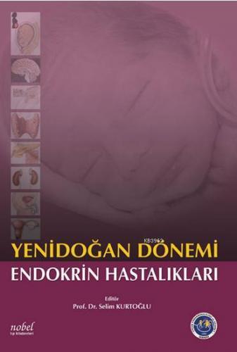 Yenidoğan Dönemi Endokrin Hastalıkları - Kitapiks.com