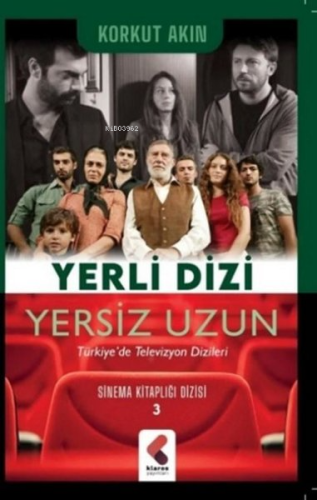 Yerli Dizi Yersiz Uzun - Sinema Kitaplığı Dizisi 3 - Kitapiks.com