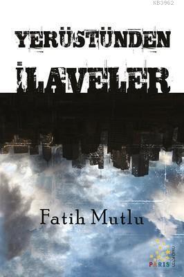 Yerüstünden İlaveler - Kitapiks.com