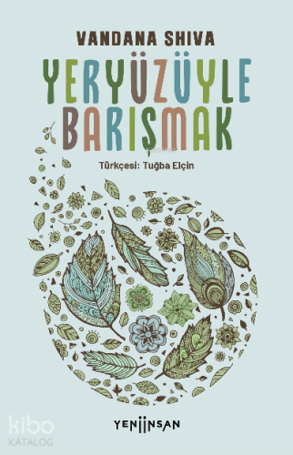 Yeryüzüyle Barışmak - Kitapiks.com