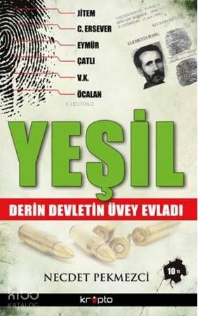 Yeşil; Derin Devletin Üvey Evladı - Kitapiks.com