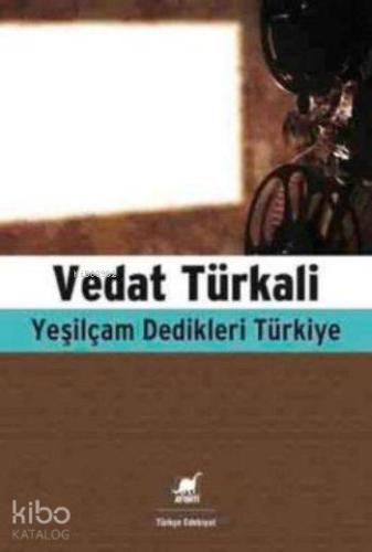 Yeşilçam Dedikleri Türkiye - Kitapiks.com