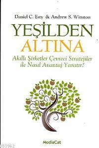 Yeşilden Altına; Akıllı Stratejiler Çevreci Şirketler İle Nasıl Avantaj Yaratır!