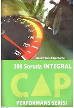YGS - LYS Performans Serisi 300 Soruda İntegral - Kitapiks.com
