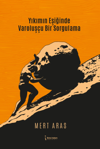 Yıkımın Eşiğinde Varoluşçu Bir Sorgulama - Kitapiks.com