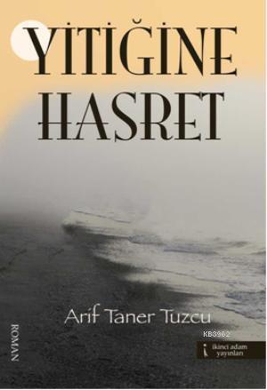 Yitiğine Hasret