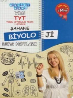YKS TYT Şahane Biyoloji Ders Notları 1. Oturum