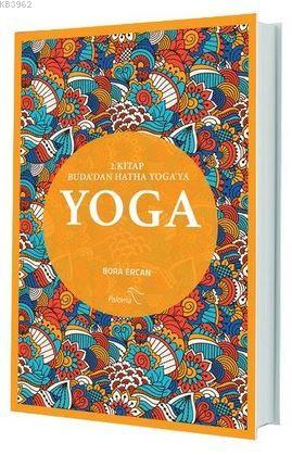 Yoga 2. Kitap; Buda'dan Hatha Yoga'ya - Kitapiks.com