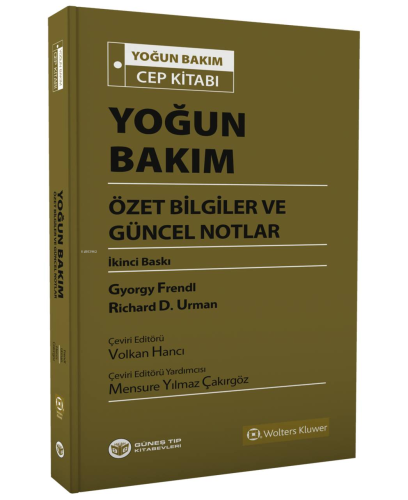 Yoğun Bakım Özet Bilgiler ve Güncel Notlar