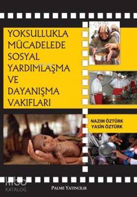 Yoksullukla Mücadelede Sosyal Yardımlaşma ve Dayanışma
