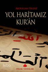 Yol Haritamız Kur´an - Kitapiks.com