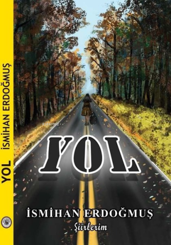 Yol - Şiirlerim