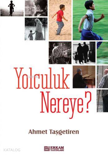 Yolculuk Nereye - Kitapiks.com