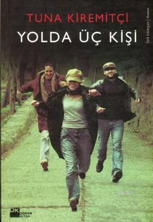 Yolda Üç Kişi - Kitapiks.com