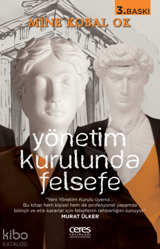 Yönetim Kurulunda Felsefe;Hiçbir Şey İnsanın Hayal Gücü Kadar Özgür De