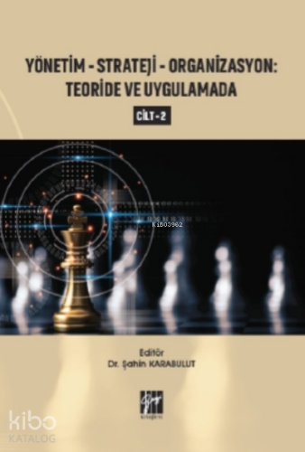 Yönetim - Strateji - Organizasyon Teoride ve Uygulamada (Cilt 2) - Kit