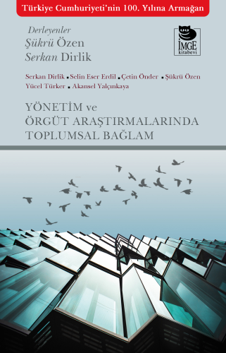 Yönetim ve Örgüt Çalışmalarında Toplumsal Bağlam - Kitapiks.com