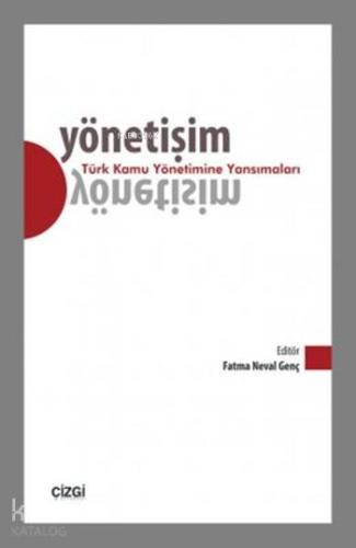 Yönetişim - Türk Kamu Yönetimine Yansımaları - Kitapiks.com