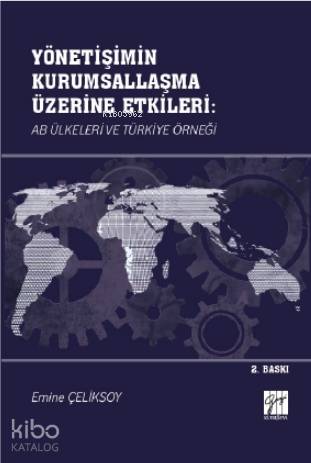 Yönetişimin Kurumsallaşma Üzerine Etkileri: AB Ülkeleri ve Türkiye Örn