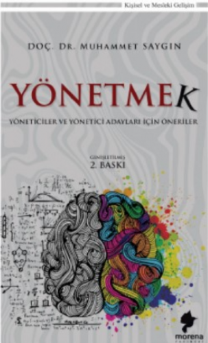 Yönetmek;Yöneticiler Ve Yönetici Adayları İçin Öneriler - Kitapiks.co