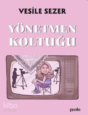 Yönetmen Koltuğu - Kitapiks.com