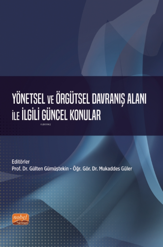 Yönetsel ve Örgütsel Davranış Alanı ile İlgili Güncel Konular - Kitapi