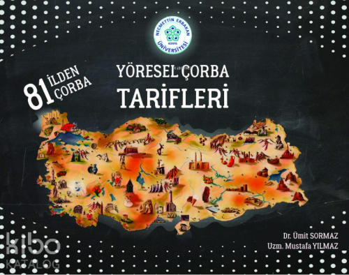 Yöresel Çorba Tarifleri;81 İlden Çorba - Kitapiks.com
