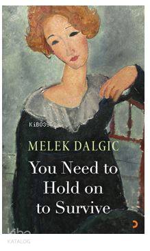 You Need to Hold on to Survive - Kitapiks.com