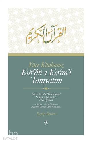 Yüce Kitabımız Kur'an-ı Kerim'i Tanıyalım