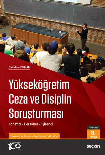 Yükseköğretim Ceza ve Disiplin Soruşturması;Yönetici – Personel – Öğrenci