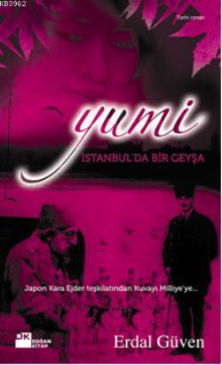 Yumi; İstanbul´da Bir Geyşa - Kitapiks.com
