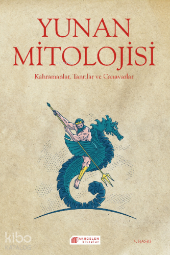 Yunan Mitolojisi; Kahramanlar, Tanrılar ve Canavarlar - Kitapiks.com